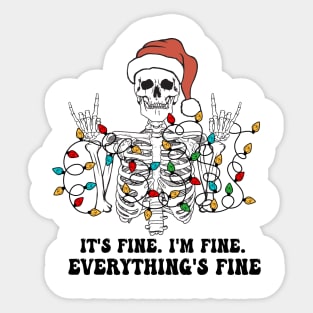 Christmas Skeleton It's Fine. I'm Fine. Everything's Fine Sticker